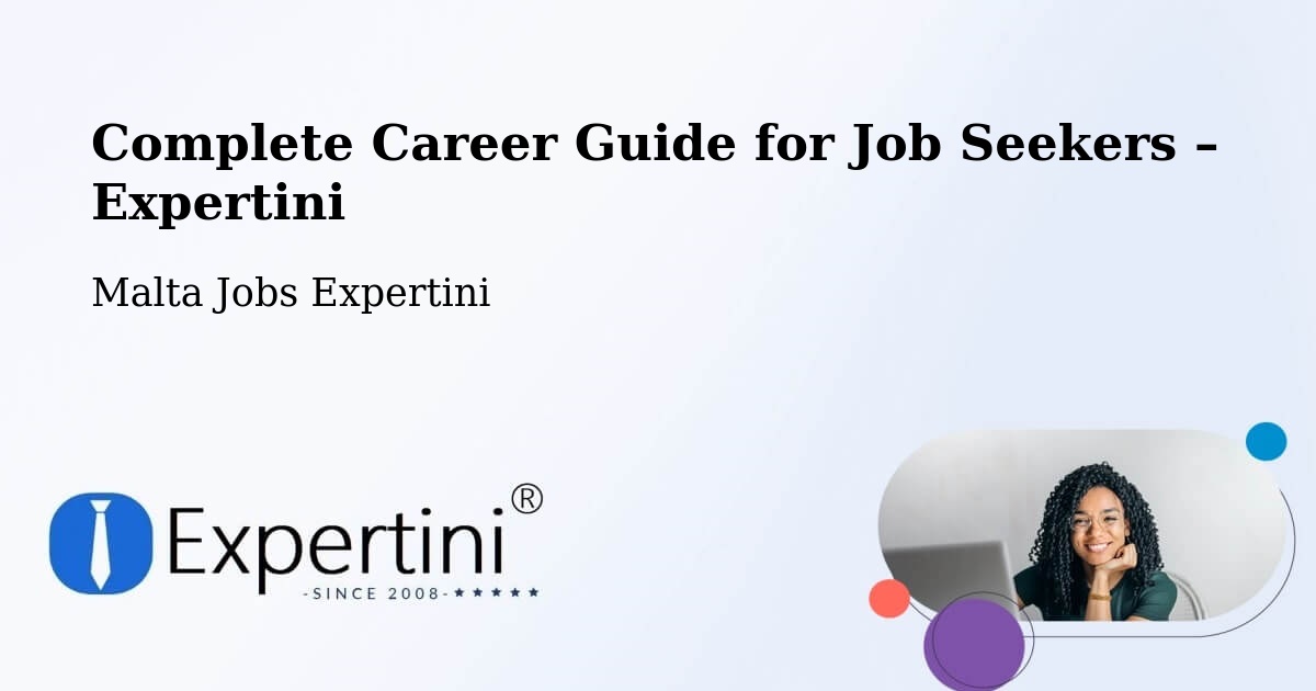 Career Guide for Job Seekers – Malta - Malta Jobs Expertini
