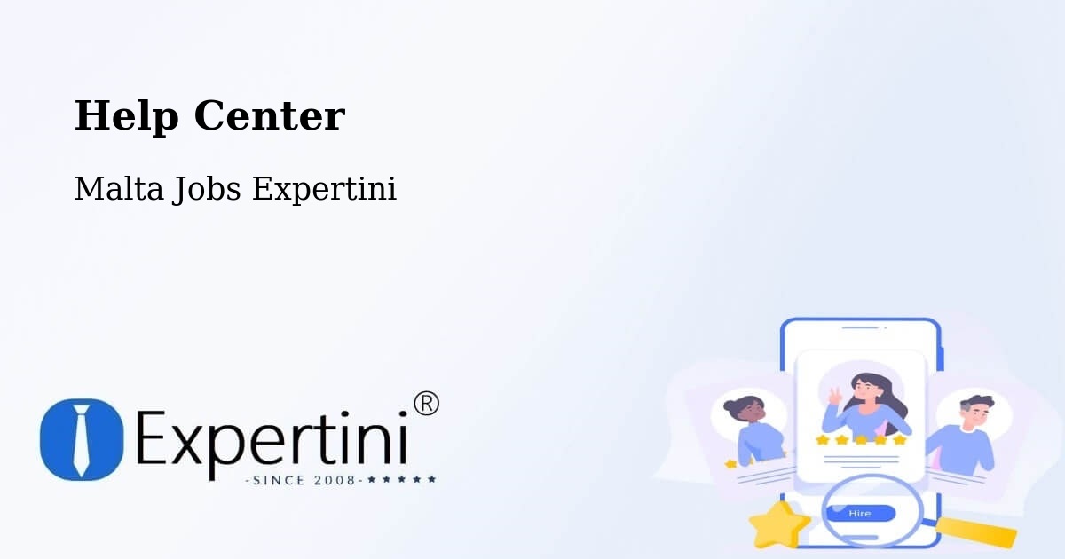 Help Center – Malta - Malta Jobs Expertini