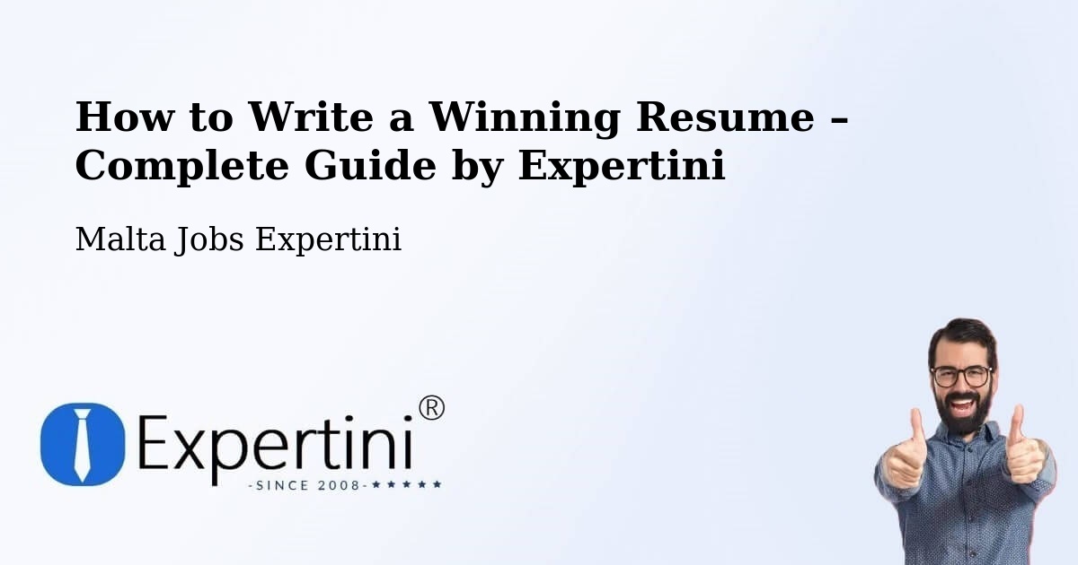Resume Writing Guide for Job Seekers – Malta - Malta Jobs Expertini